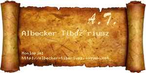 Albecker Tibériusz névjegykártya